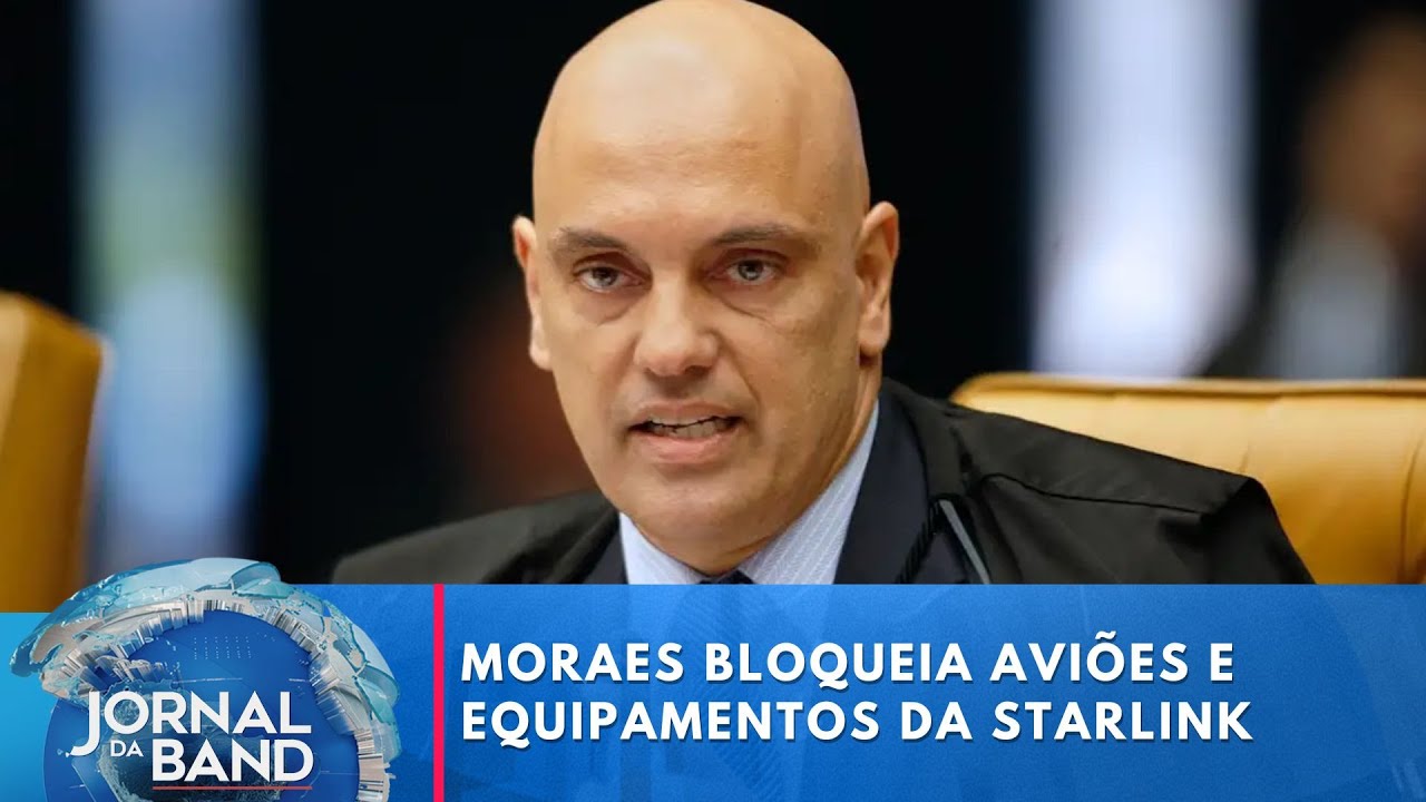 Moraes bloqueia carros, aviões e equipamentos da Starlink | Jornal da Band
