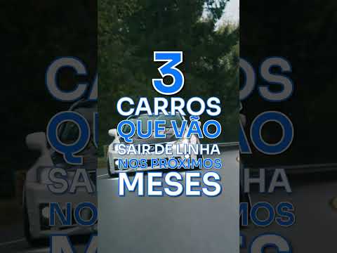 3 Carros que vão sair de linha nos próximos meses! #shorts