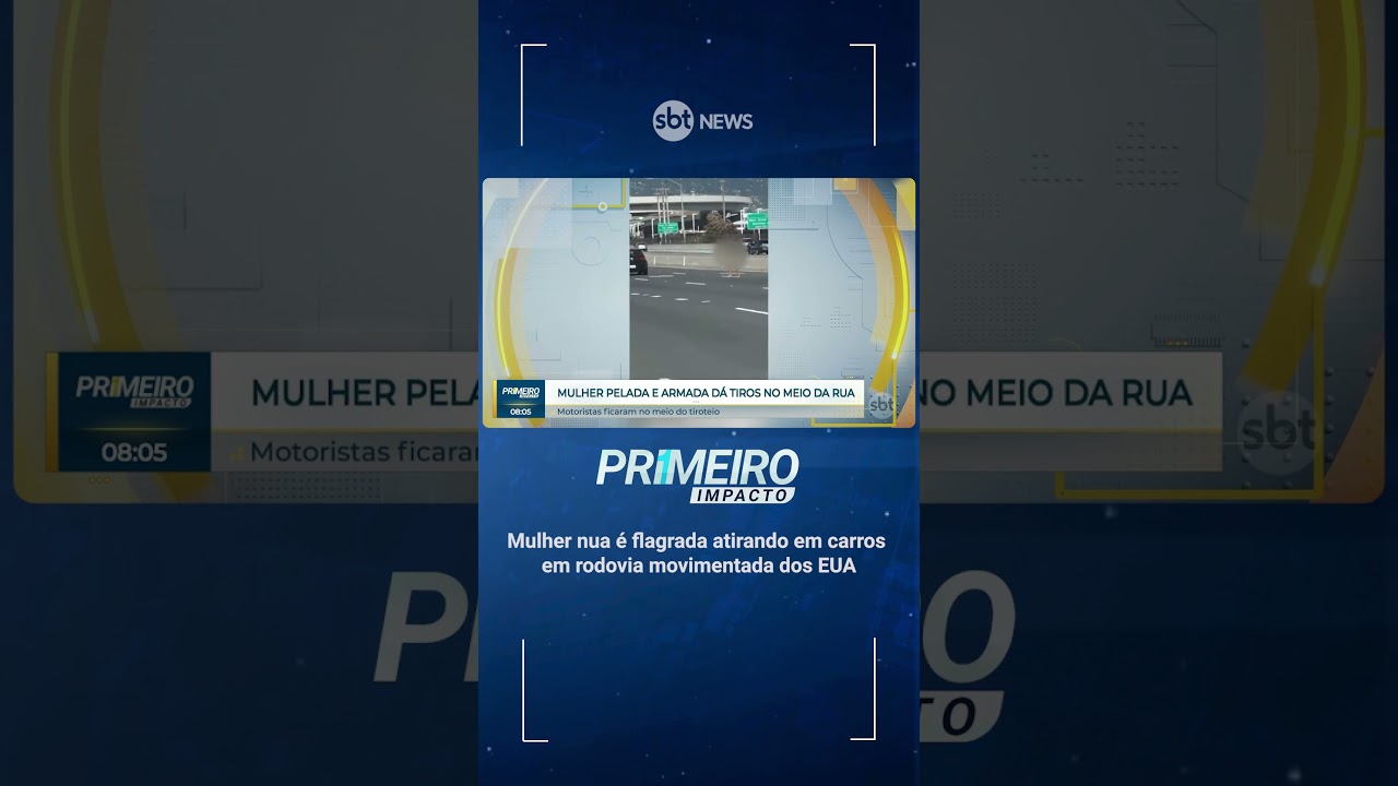 Mulher nua é flagrada atirando em carros em rodovia movimentada dos EUA