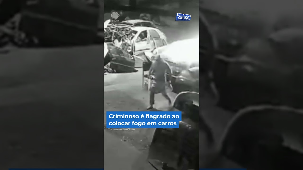 Criminoso é flagrado ao colocar fogo em carros #shorts #balançogeral