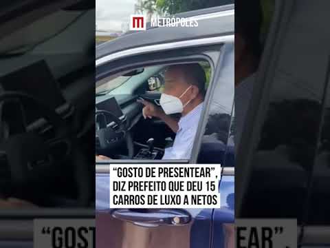 “Gosto de presentear”, diz prefeito que deu 15 carros de luxo a netos