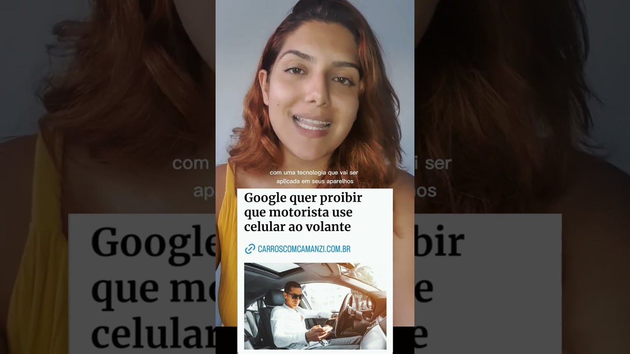 Google quer restringir uso de celular ao volante – Minuto do Carros