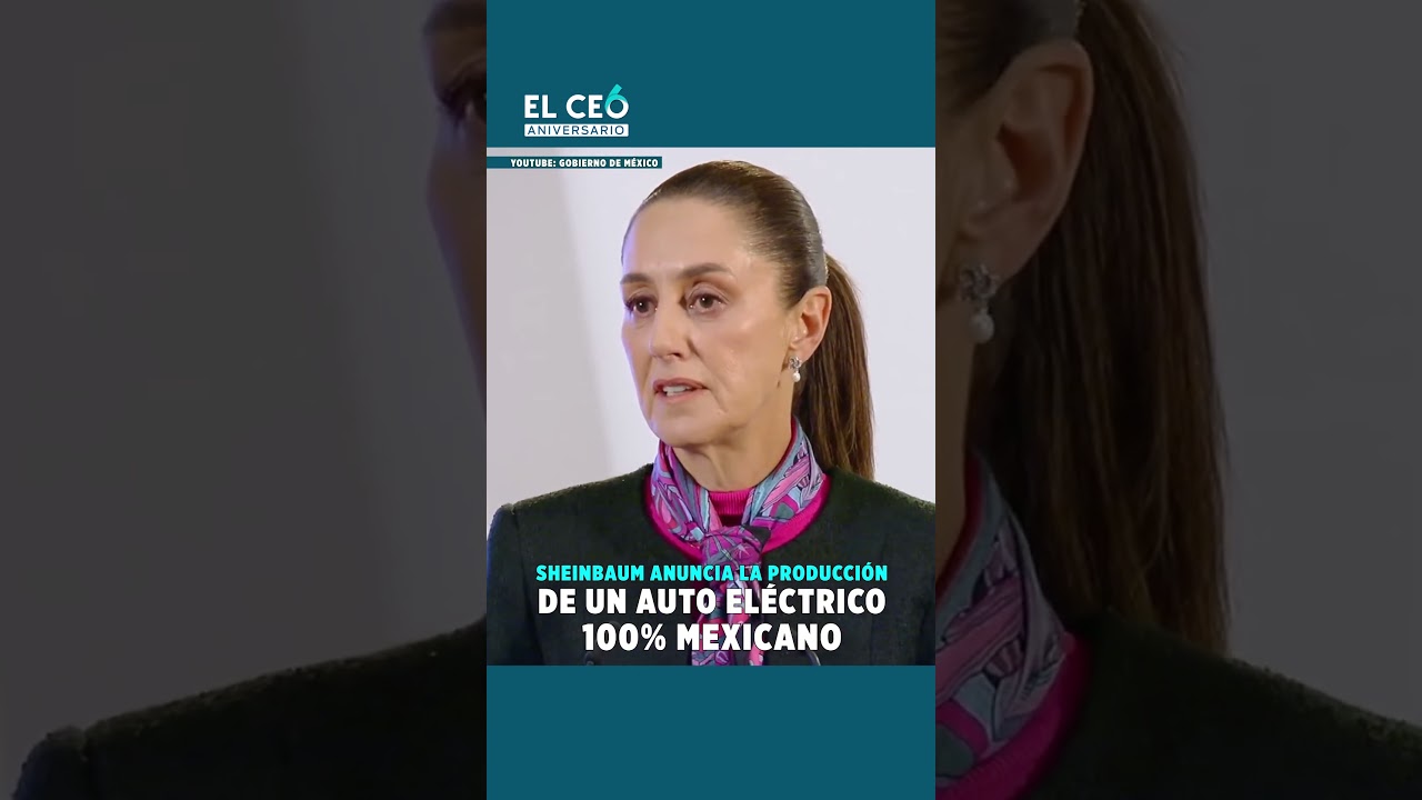 Sheinbaum anuncia la producción de un auto eléctrico 100% mexicano