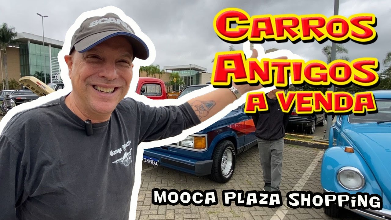 CARROS ANTIGOS A VENDA NO MOOCA PLAZA SHOPPING MOOCA SÃO PAULO – SP