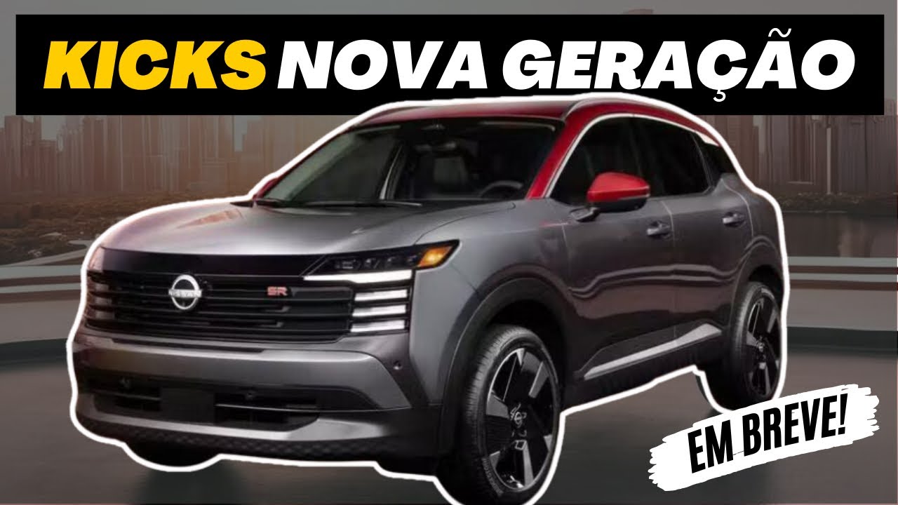 Novo NISSAN KICKS 2025 – Saiba tudo sobre o futuro lançamento deste SUV