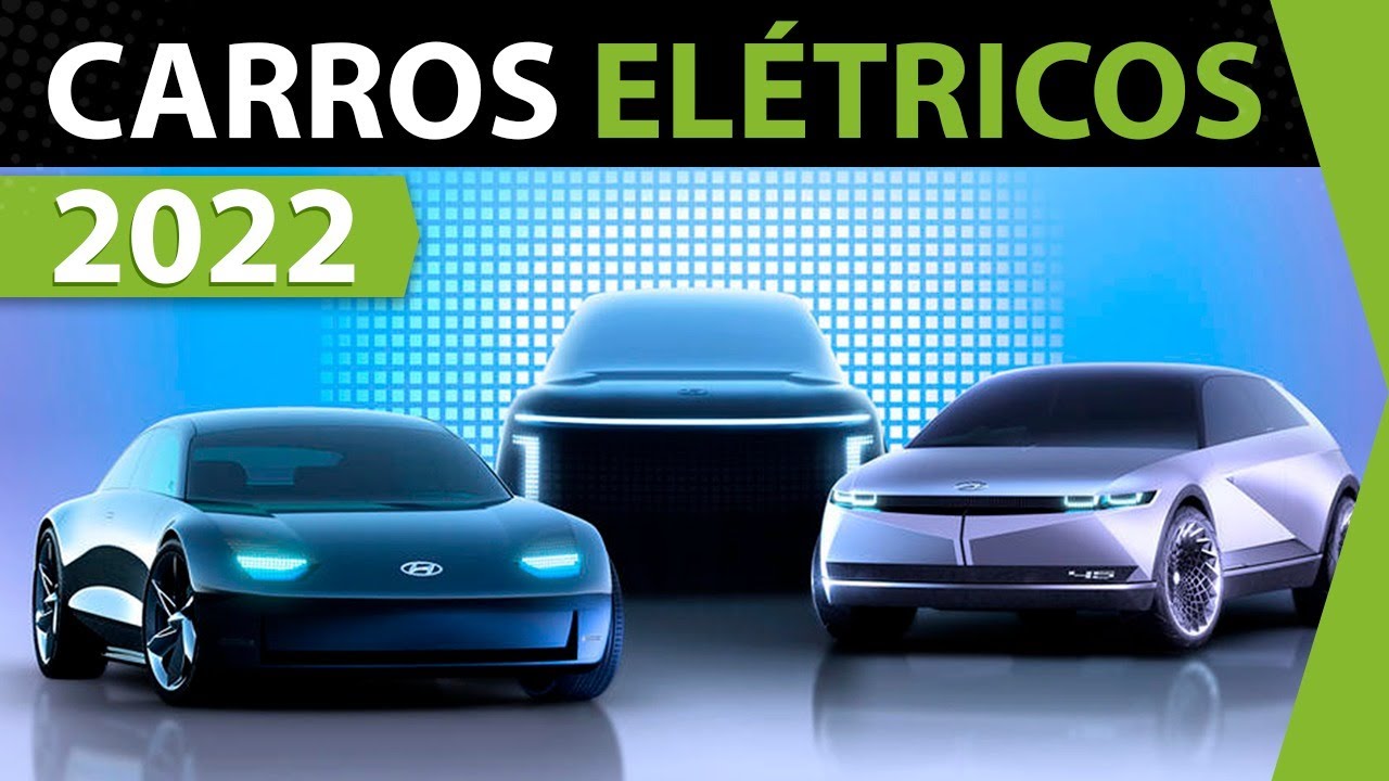 13 CARROS ELÉTRICOS que devem chegar no Brasil em 2022 | Mobility Channel