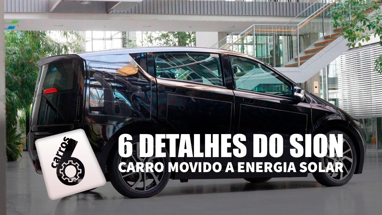 6 DETALHES DO SION – CARRO ELÉTRICO MOVIDO A ENERGIA SOLAR