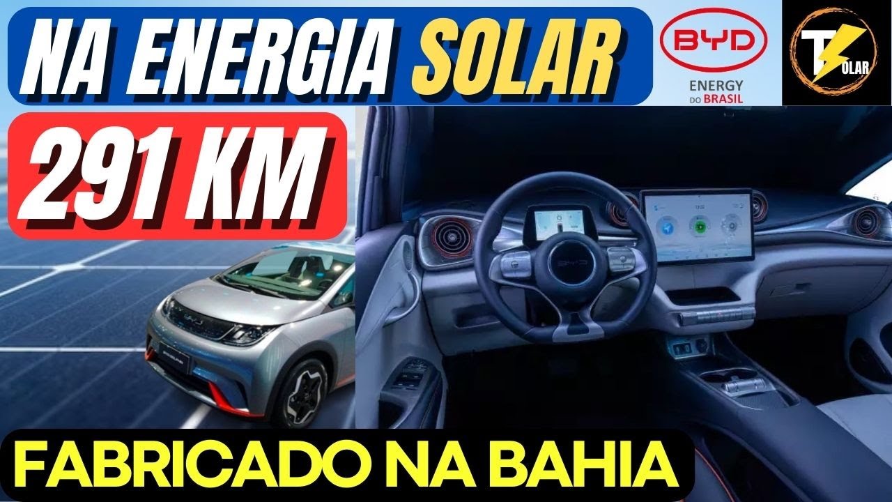 BYD Dolphin com Energia Solar Te fará andar de graça – Carro Elétrico produzido no BRASIL