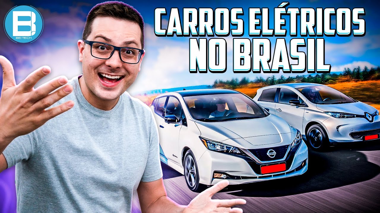 CARROS ELÉTRICOS no BRASIL? Vale a pena ou é DOR de CABEÇA?
