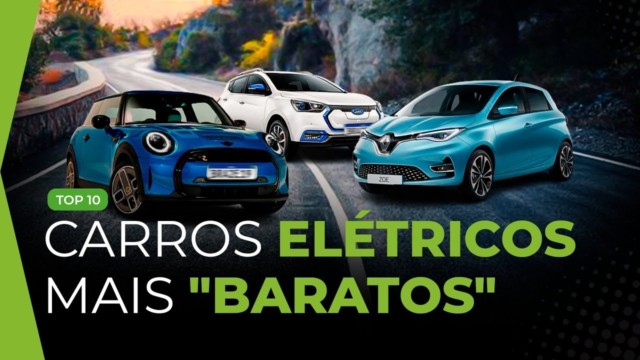 Carros elétricos mais baratos do Brasil em 2022 | Mobility Channel