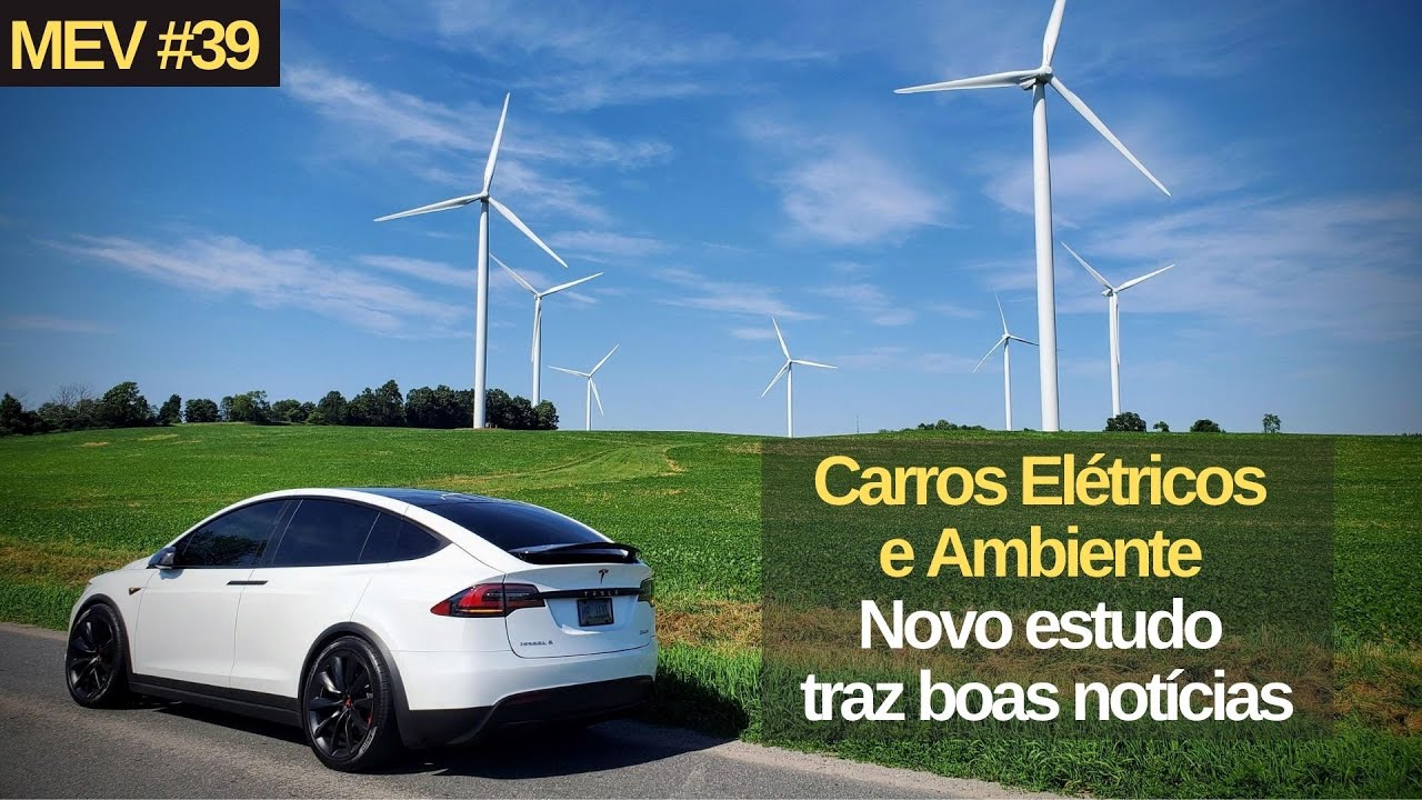 Carros elétricos poluem menos 69% que carros a combustão | Mundo EV #39 Ago-21