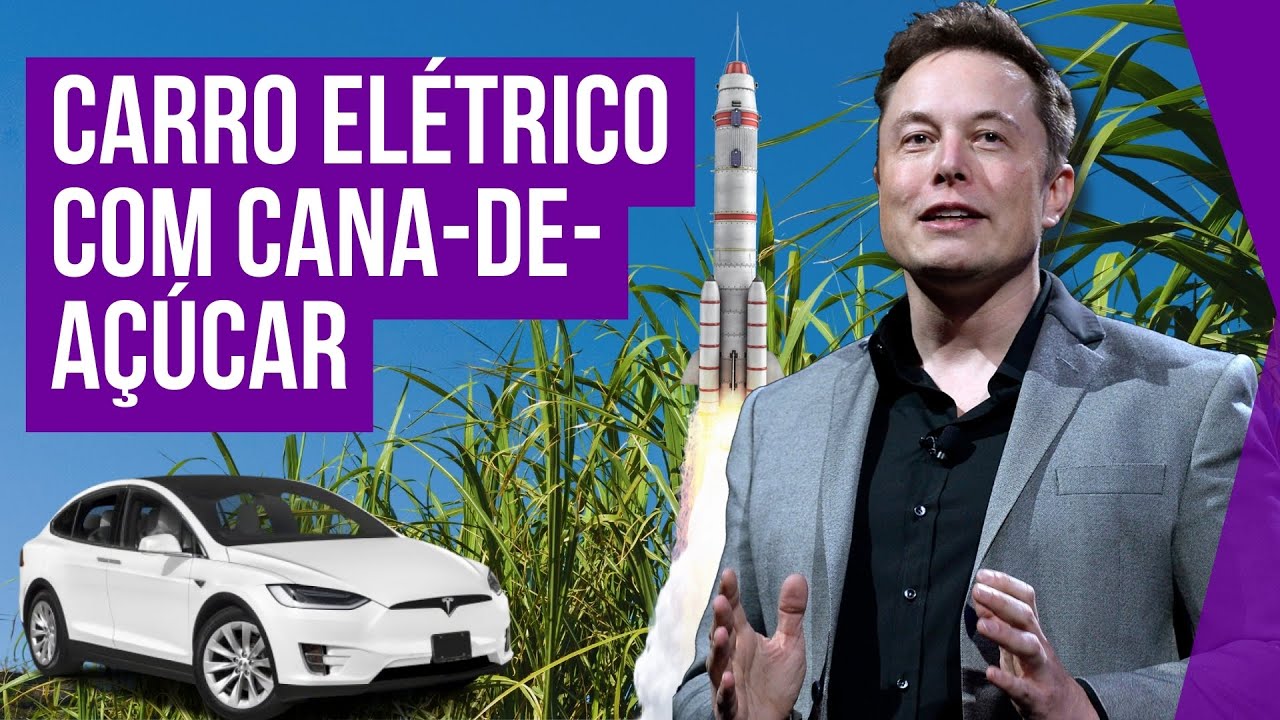 Como Elon Musk pode solucionar o maior desafio do carro elétrico com a cana-de-açúcar