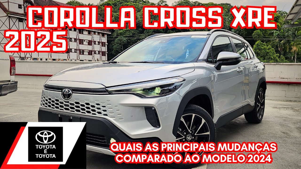 NOVO TOYOTA COROLLA CROSS XRE 2.0 FLEX 2025 | QUAIS AS PRINCIPAIS MUDANÇAS NO MODELO 2025