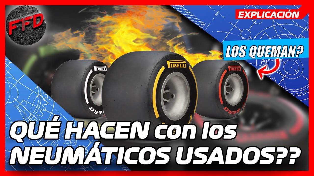 Qué hacen con los neumáticos usados F1| F1FD | ¿Cúanto cuesta un neumático de F1 | Neumáticos F1