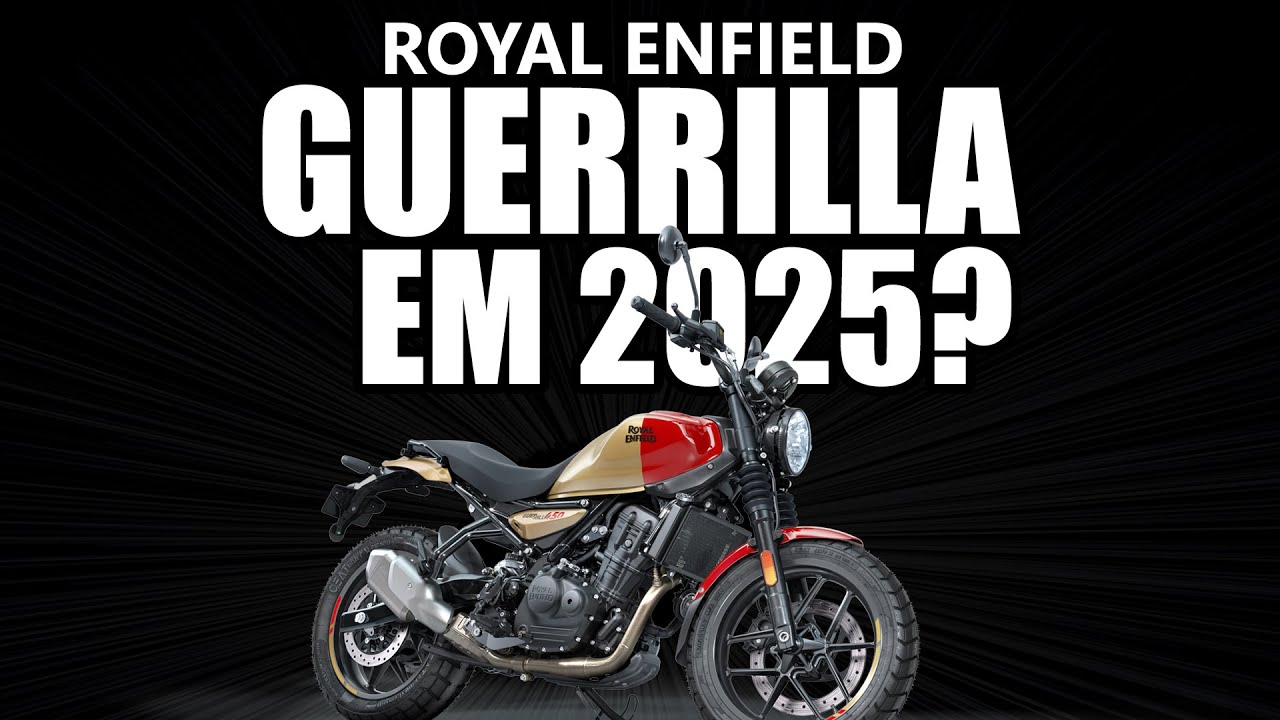 Teremos a Royal Enfield Guerrilha até o final de 2025 no Brasil?