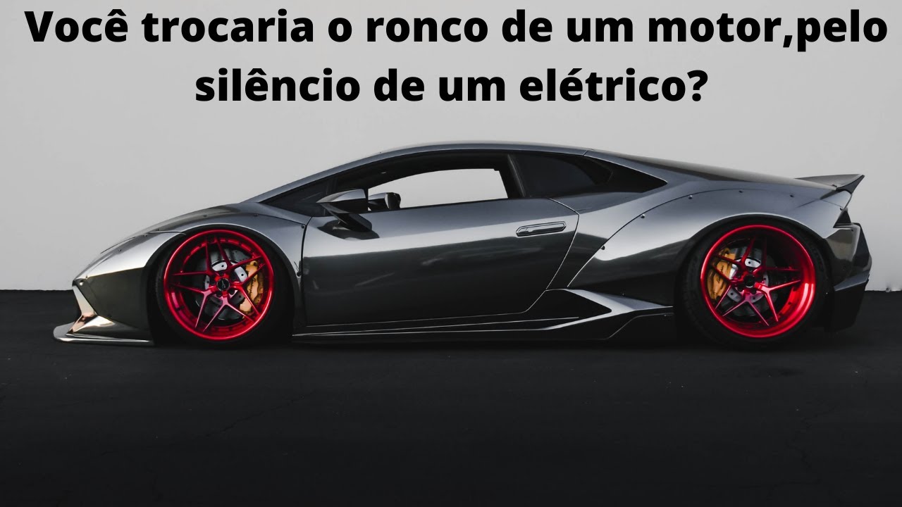 Você trocaria o Ronco de um motor, pelo silêncio de um Elétrico ? (Assista)