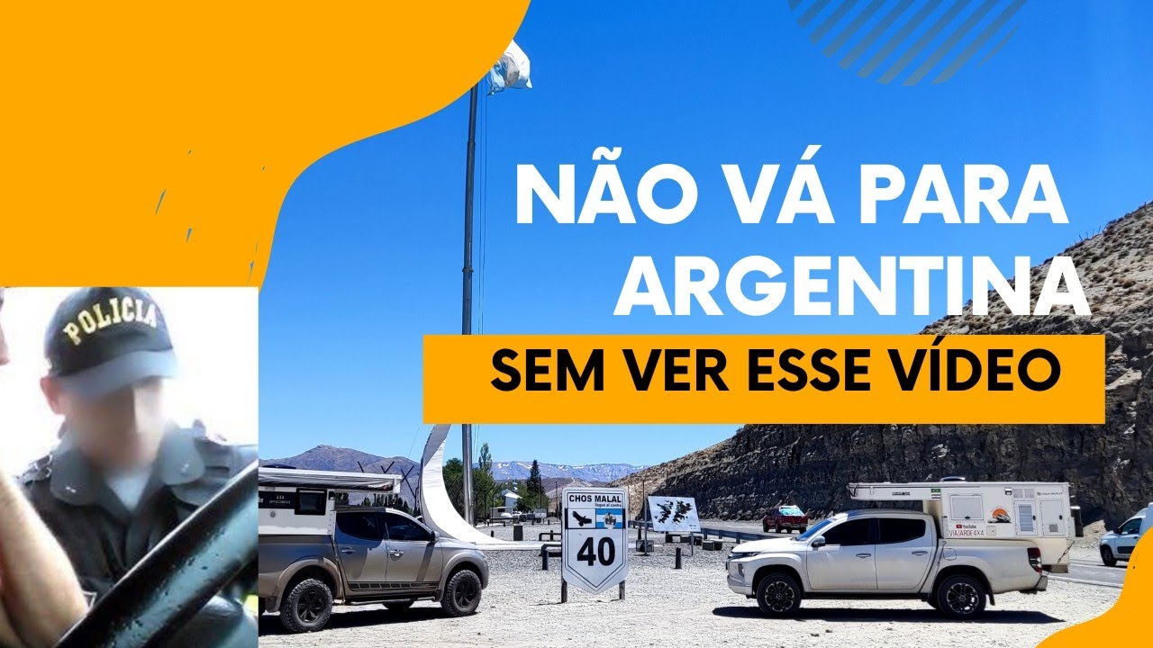 ARGENTINA CUIDADOS E DICAS para viajar de carro – Estradas 2023