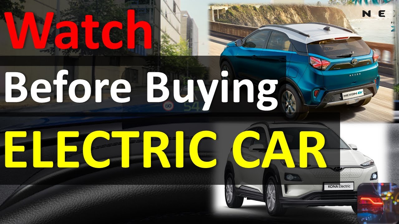 BEFORE buying ELECTRIC CAR, ASK these QUESTIONS to YOURSELF