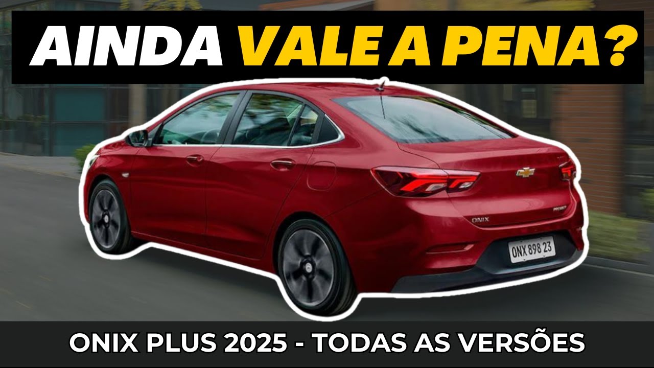 CHEVROLET ONIX PLUS 2025 – Confira preços e equipamentos de TODAS as versões