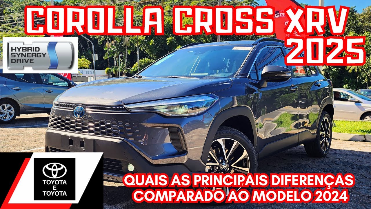 NOVO TOYOTA COROLLA CROSS XRV 2025 HYBRID | QUAIS AS PRINCIPAIS MUDANÇAS NO MODELO 2025