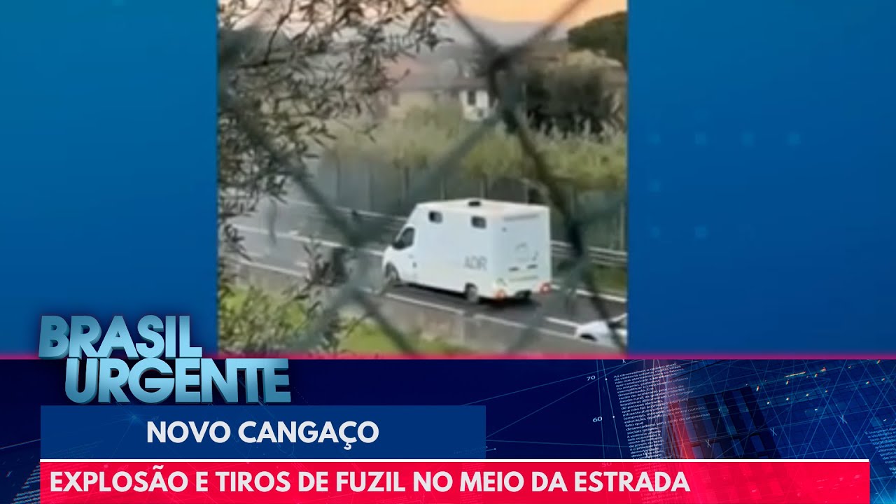 Novo Cangaço: Explosão e tiros de fuzil no meio da estrada | Brasil Urgente