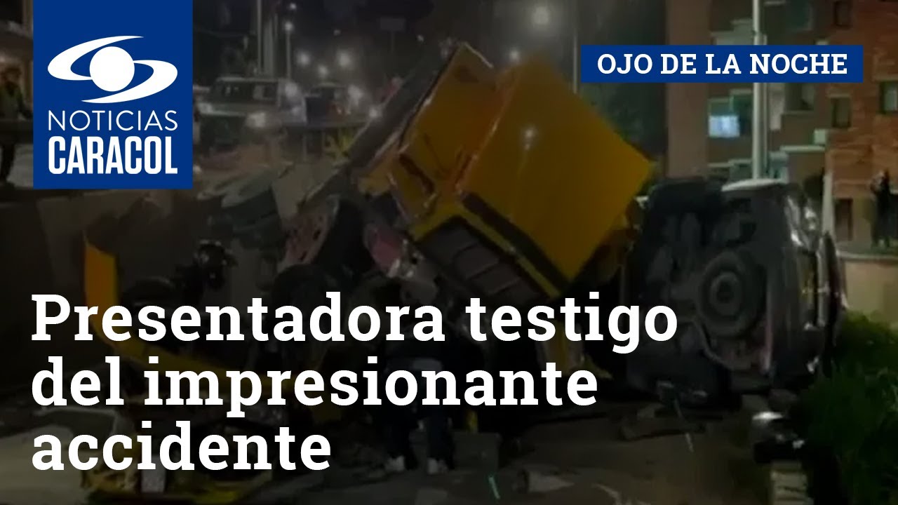 Presentadora de Noticias Caracol, testigo del impresionante accidente en la Circunvalar